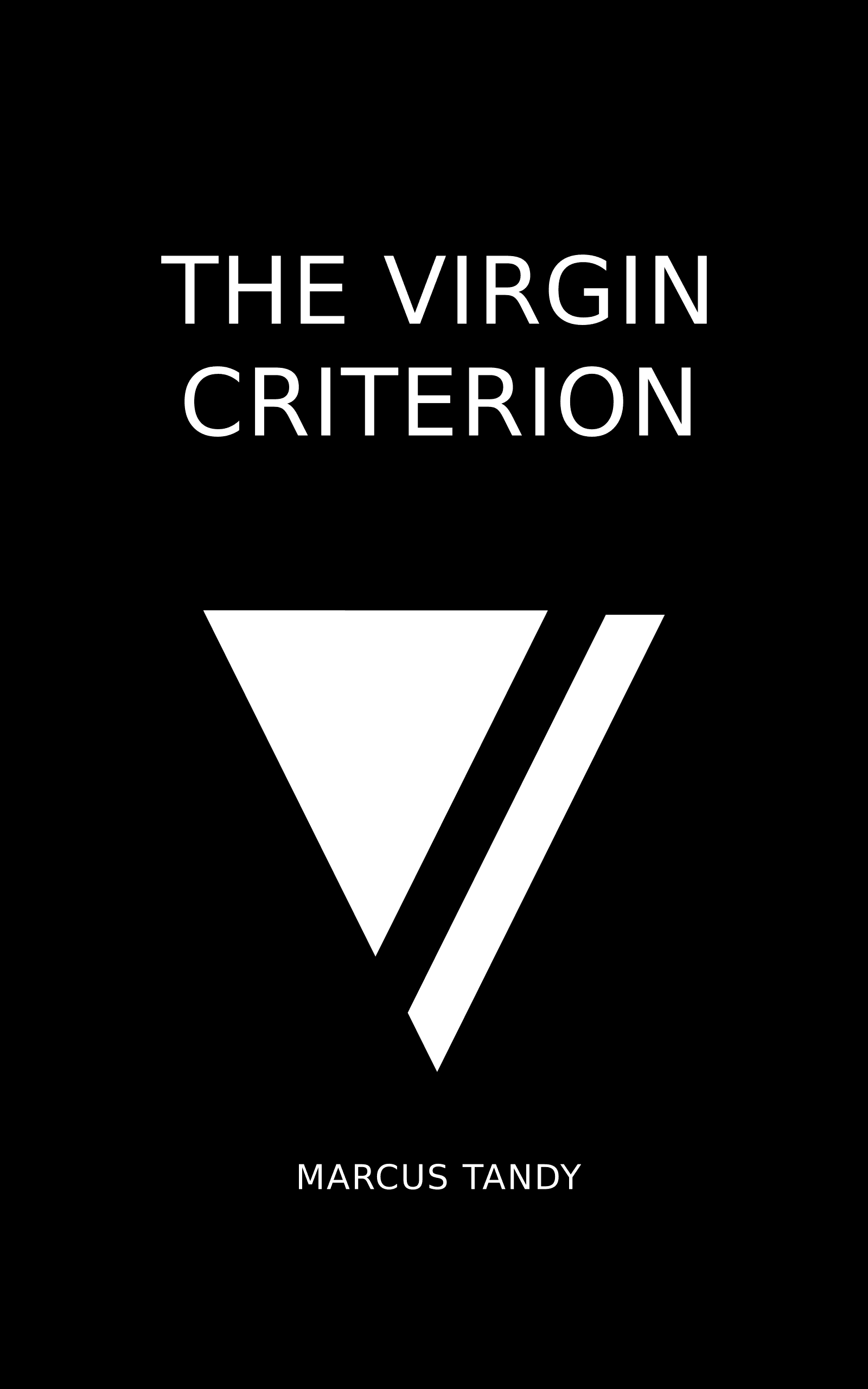 Black front cover of The Virgin Criterion by Marcus Tandy, with white title text and a large geometric V symbol.